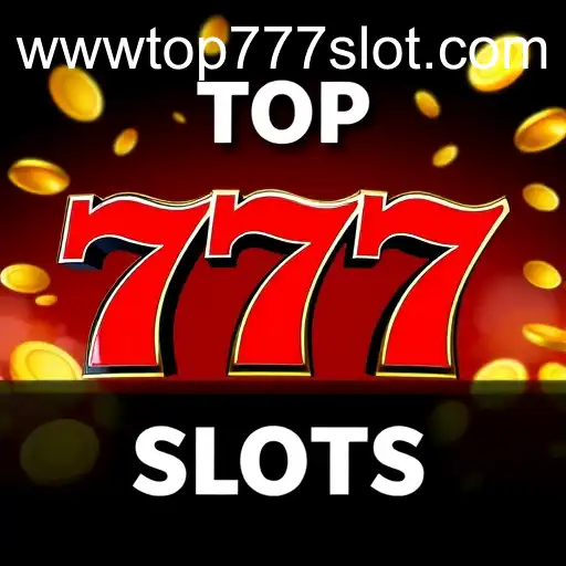 Exploring the Excitement of Top 777 Slots in Popular Picks
